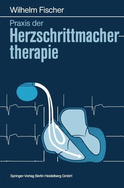 Praxis der Herzschrittmachertherapie (eBook, PDF) - Fischer, Wilhelm