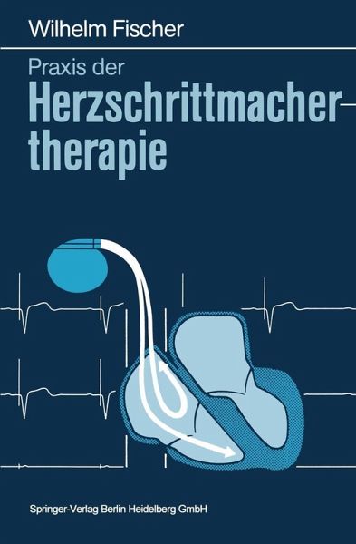 Praxis der Herzschrittmachertherapie (eBook, PDF) Praxis der Herzschrittmachertherapie (eBook, PDF)