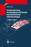 Standortplanung, Genehmigung und Betrieb umweltrelevanter Industrieanlagen (eBook, PDF)