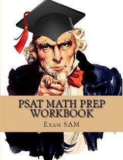 PSAT Math Prep Workbook with Practice Test Questions for the PSAT/NMSQT - Exam Sam