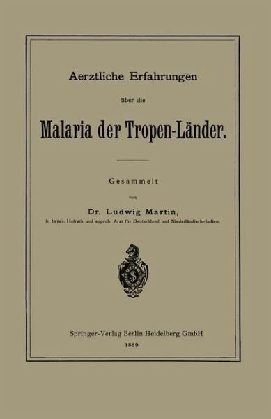Aerztliche Erfahrungen über die Malaria der Tropen-Länder (eBook, PDF) Aerztliche Erfahrungen über die Malaria der Tropen-Länder (eBook, PDF)