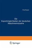 Die Exportmöglichkeiten der deutschen Maschinenindustrie (eBook, PDF)
