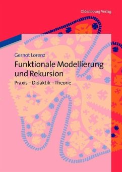 Funktionale Modellierung und Rekursion (eBook, PDF) - Lorenz, Gernot