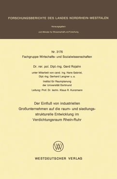 Der Einfluß von industriellen Großunternehmen auf die raum- und siedlungsstrukturelle Entwicklung im Verdichtungsraum Rhein-Ruhr (eBook, PDF) - Rojahn, Gerd