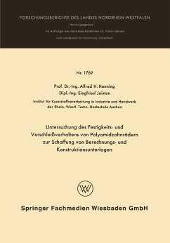 Untersuchung des Festigkeits- und Verschleißverhaltens von Polyamidzabnrädern zur Schaffung von Berechnungs- und Konstruktionsunterlagen (eBook, PDF) - Henning, Alfred Hermann