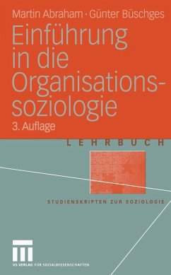 Einführung in die Organisations-soziologie (eBook, PDF) - Abraham, Martin; Büschges, Günter