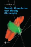 Protein Complexes that Modify Chromatin (eBook, PDF)