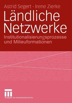 Ländliche Netzwerke (eBook, PDF) - Segert, Astrid; Zierke, Irene