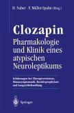 Clozapin Pharmakologie und Klinik eines atypischen Neuroleptikums (eBook, PDF)