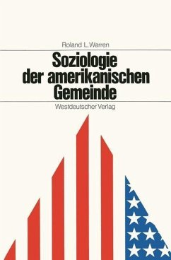 Soziologie der amerikanischen Gemeinde (eBook, PDF) - Warren, Roland Leslie