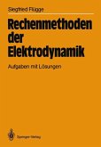 Rechenmethoden der Elektrodynamik (eBook, PDF)
