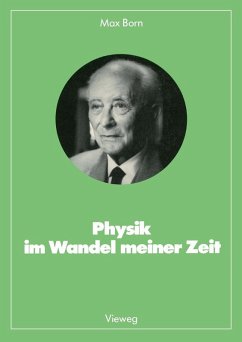 Physik im Wandel meiner Zeit (eBook, PDF) - Born, Max