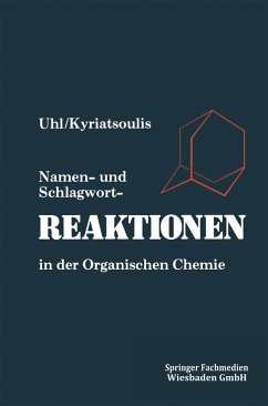 Namen- und Schlagwortreaktionen in der Organischen Chemie (eBook, PDF) - Uhl, Wolfgang