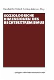 Soziologische Dimensionen des Rechtsextremismus (eBook, PDF)