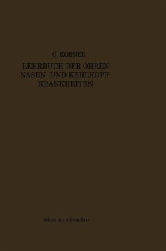 Lehrbuch der Ohren-, Nasen- und Kehlkopf-Krankheiten (eBook, PDF) - Körner, Otto