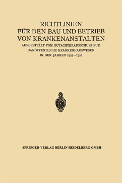 Richtlinien für den Bau und Betrieb von Krankenanstalten (eBook, PDF) - Springer, Julius