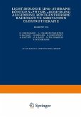 Licht-Biologie und -Therapie Röntgen-Physik -Dosierung Allgemeine Röntgentherapie Radioaktive Substanzen Elektrotherapie (eBook, PDF)