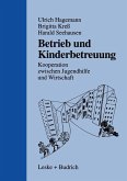 Betrieb und Kinderbetreuung (eBook, PDF)