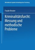 Kriminalitätsfurcht: Messung und methodische Probleme (eBook, PDF)
