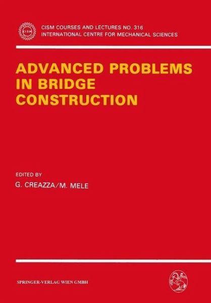 Advanced Problems in Bridge Construction (eBook, PDF) Advanced Problems in Bridge Construction (eBook, PDF)