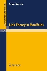Link Theory in Manifolds (eBook, PDF) - Kaiser, Uwe
