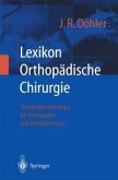 Lexikon Orthopädische Chirurgie (eBook, PDF)