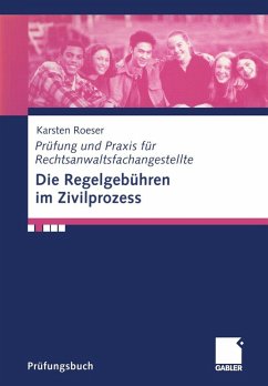 Die Regelgebühren im Zivilprozess (eBook, PDF) - Roeser, Karsten