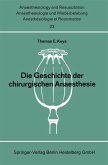 Die Geschichte der chirurgischen Anaesthesie (eBook, PDF)