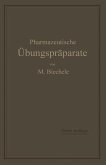 Pharmazeutische Übungspräparate (eBook, PDF)