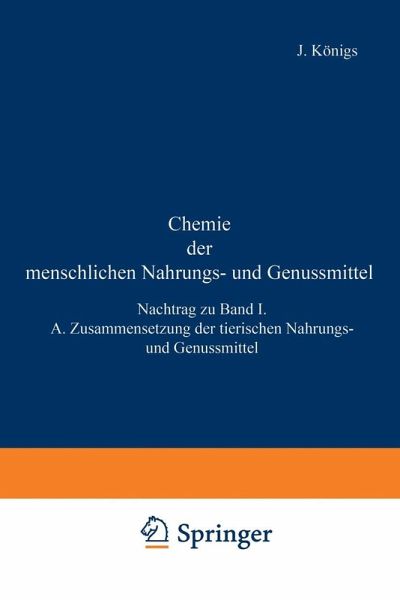 Chemie der menschlichen Nahrungs- und Genussmittel (eBook, PDF)