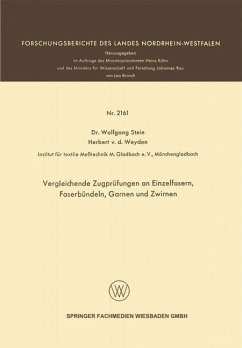 Vergleichende Zugprüfungen an Einzelfasern, Faserbündeln, Garnen und Zwirnen (eBook, PDF) - Stein, Wolfgang