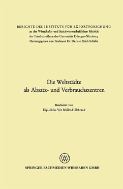 Die Weltstädte als Absatz- und Verbrauchszentren (eBook, PDF) - Müller-Hillebrand, Veit
