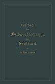 Lehrbuch der Waldwertrechnung und Forststatik (eBook, PDF)