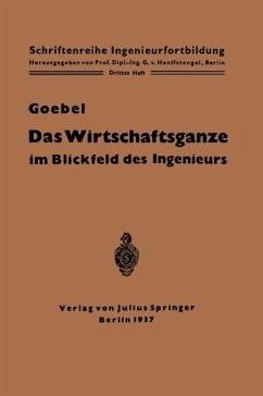 Das Wirtschaftsganze im Blickfeld des Ingenieurs (eBook, PDF) - Goebel, Otto