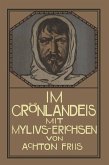 Im Grönlandeis mit Mylius-Erichsen (eBook, PDF) Im Grönlandeis mit Mylius-Erichsen (eBook, PDF)
