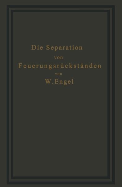 Die Separation von Feuerungsrückständen und ihre Wirtschaftlichkeit (eBook, PDF) Die Separation von Feuerungsrückständen und ihre Wirtschaftlichkeit (eBook, PDF)
