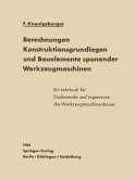 Berechnungen, Konstruktionsgrundlagen und Bauelemente spanender Werkzeugmaschinen (eBook, PDF)