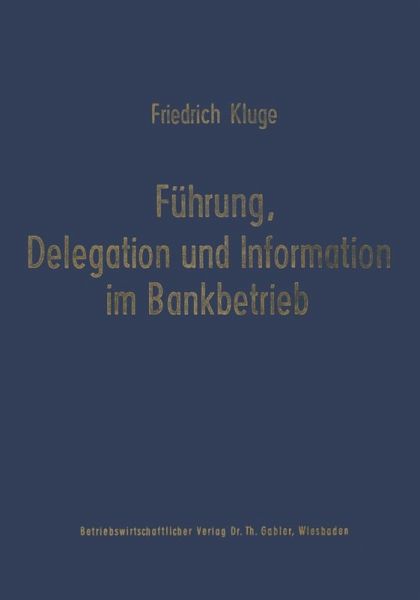 Führung, Delegation und Information im Bankbetrieb (eBook, PDF)