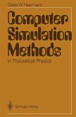 Computer Simulation Methods in Theoretical Physics (eBook, PDF) Computer Simulation Methods in Theoretical Physics (eBook, PDF)