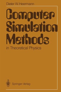 Computer Simulation Methods in Theoretical Physics (eBook, PDF) - Heermann, Dieter W.