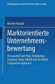 Marktorientierte Unternehmensbewertung (eBook, PDF) Marktorientierte Unternehmensbewertung (eBook, PDF)