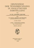 Grundzüge der Tensorrechnung in Analytischer Darstellung (eBook, PDF)