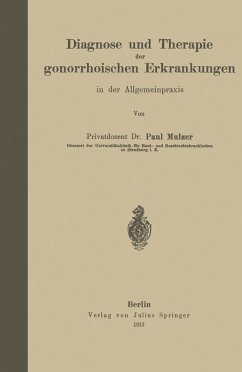 Diagnose und Therapie der gonorrhoischen Erkrankungen in der Allgemeinpraxis (eBook, PDF) - Mulzer, Paul