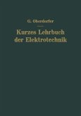 Kurzes Lehrbuch der Elektrotechnik (eBook, PDF)