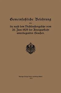 Gemeinfaßliche Belehrung über die nach dem Viehseuchengesetze vom 26. Juni 1909 der Anzeigepflicht unterliegenden Seuchen (eBook, PDF) - Regierung