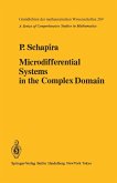 Microdifferential Systems in the Complex Domain (eBook, PDF)