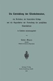 Die Entwicklung des Eisenbahnnetzes, des Betriebes, der finanziellen Erträge und die Organisation der Verwaltung der preußischen Staatsbahnen in Tabellen zusammengestellt (eBook, PDF)