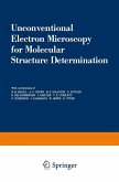 Unconventional Electron Microscopy for Molecular Structure Determination (eBook, PDF)