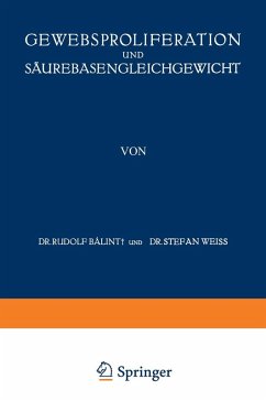 Gewebsproliferation und Säurebasengleichgewicht (eBook, PDF) - Baalint, A. V.; Weiss, Stefan; Koraanyi, A. V.