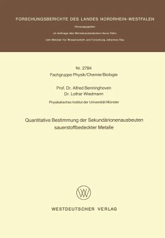 Quantitative Bestimmung der Sekundärionenausbeuten sauerstoffbedeckter Metalle (eBook, PDF) - Benninghoven, Alfred